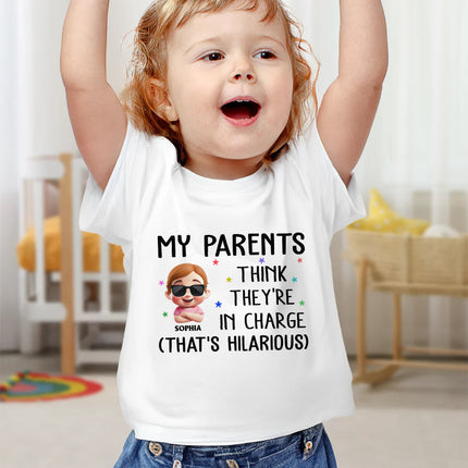 My Parents Think They're In Charge - Personalized Baby Onesie