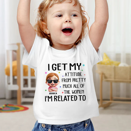 I Get My Attitude - Personalized Baby Onesie