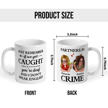 Proud To Be Your Partners In Crime- Customized Personalized Mug - Gift For Besties, Sisters, Soul Sisters