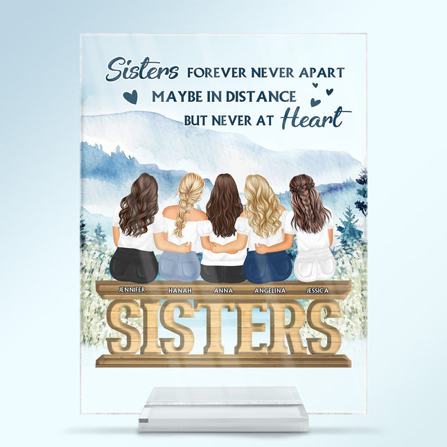 Sisters Forever Never Apart - Gift For Sisters And Best Friends - Personalized Acrylic Plaque