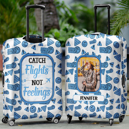 Custom Photo Catch Flights Not Feelings - Personalized Custom Luggage Cover