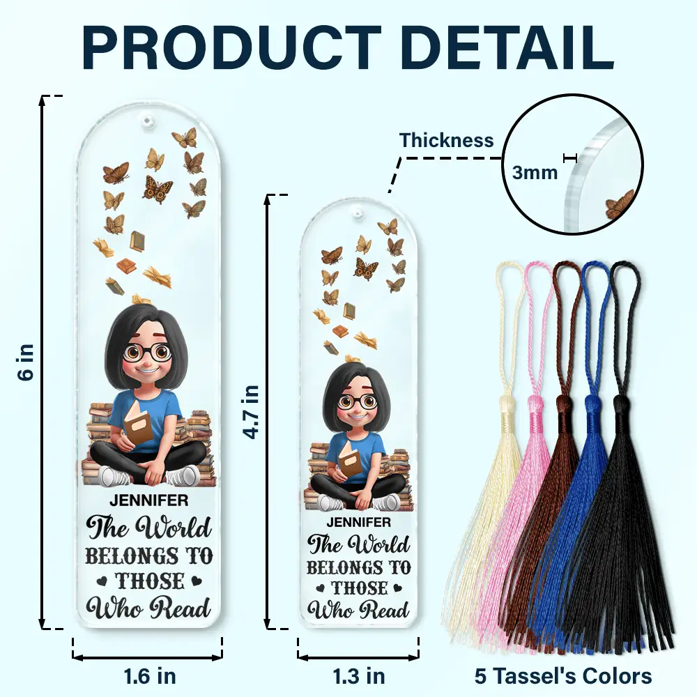 Reading World Belongs To Those Who Read - Personalized Acrylic Bookmark