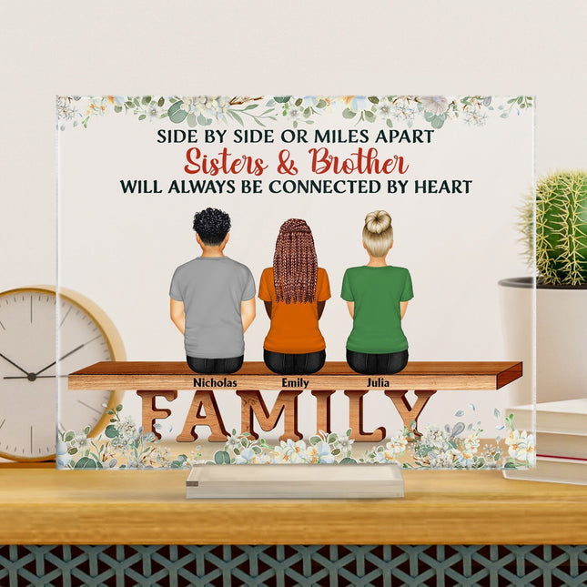 Family The Greatest Gift Our Parents Gave Us Was Each Other - Personalized Acrylic Plaque