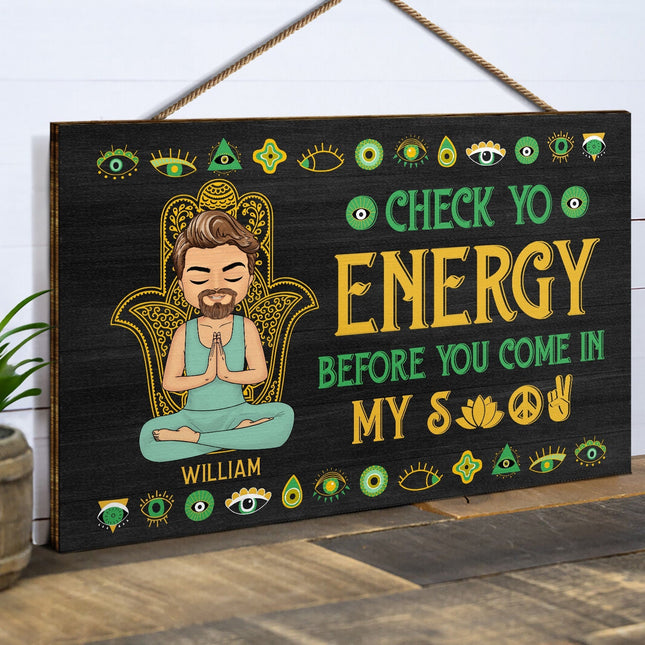 Please Be Mindful Of The Energy You Bring Into This Space - Personalized Wood Rectangle Sign
