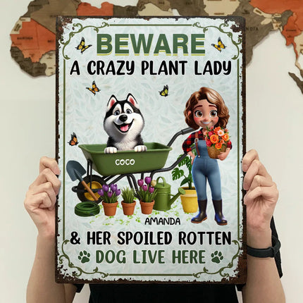 A Crazy Plant Lady & Her Spoiled Rotten Dogs 3D Effect - Personalized Classic Metal Signs