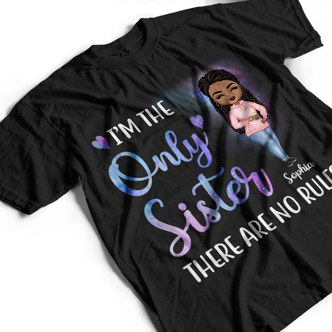 I'm The Rules Sisters And Brothers - Personalized Custom T Shirt