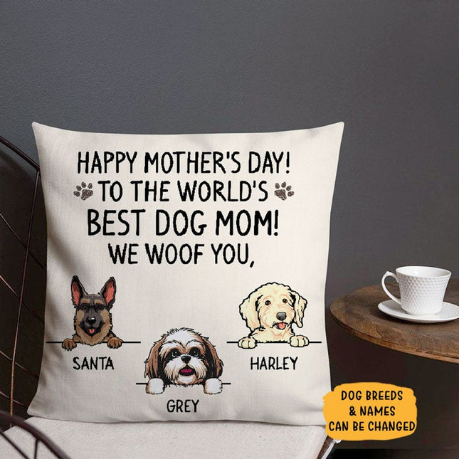 Happy Mother's Day Best Dog Mom, I Woof You, Personalized Pillows