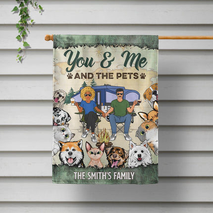You & Me And The Dogs Cats - Personalized Custom Flag