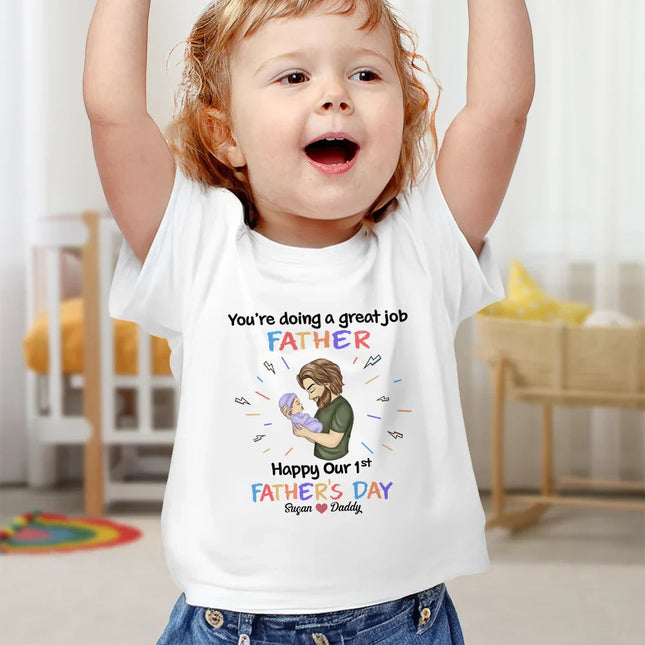You Are Doing A Great Job Daddy - Personalized Baby Onesie