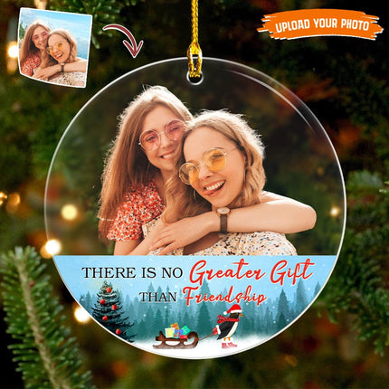 Custom Photo There Is No Greater Gift Bestie Acrylic Ornament