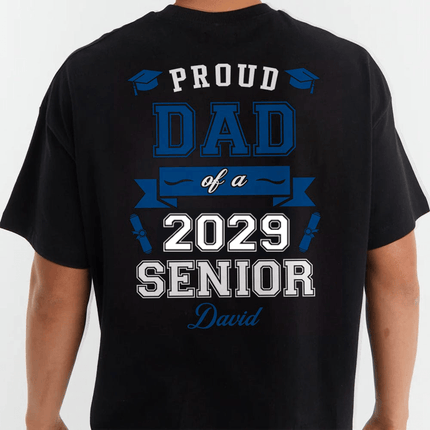 Proud Dad Of A Graduate Personalized Custom Backside Graduation Senior Shirt