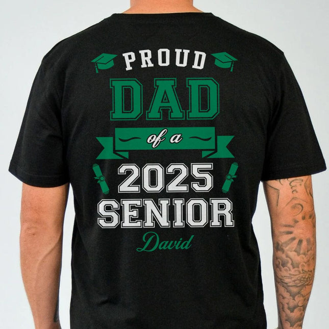Proud Dad Of A Graduate Personalized Custom Backside Graduation Senior Shirt