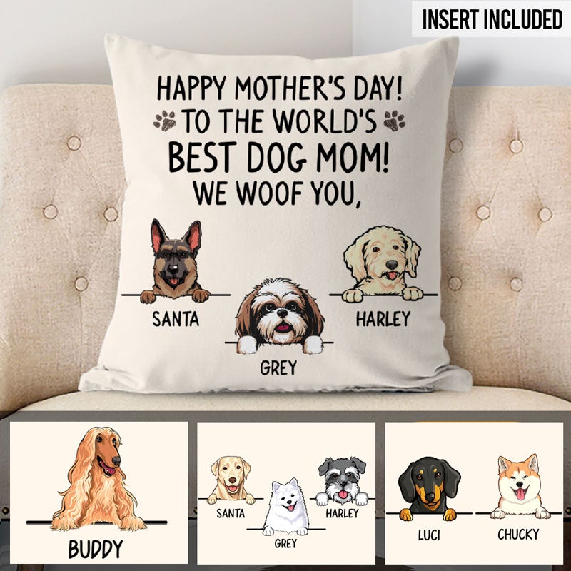 Happy Mother's Day Best Dog Mom, I Woof You, Personalized Pillows