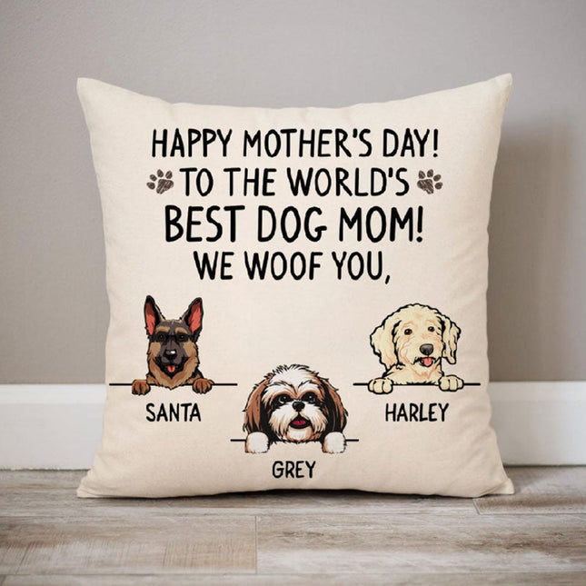 Happy Mother's Day Best Dog Mom, I Woof You, Personalized Pillows